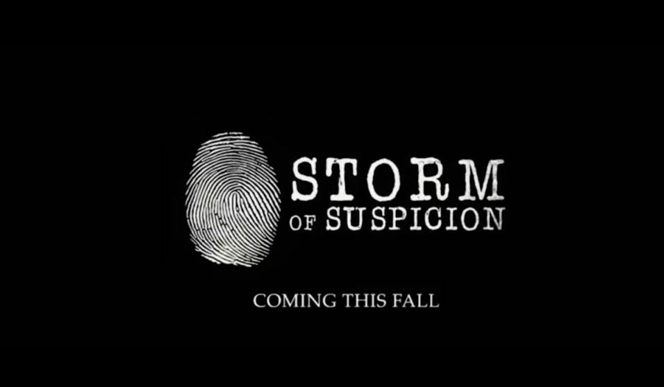Storm Of Suspicion Promo Video